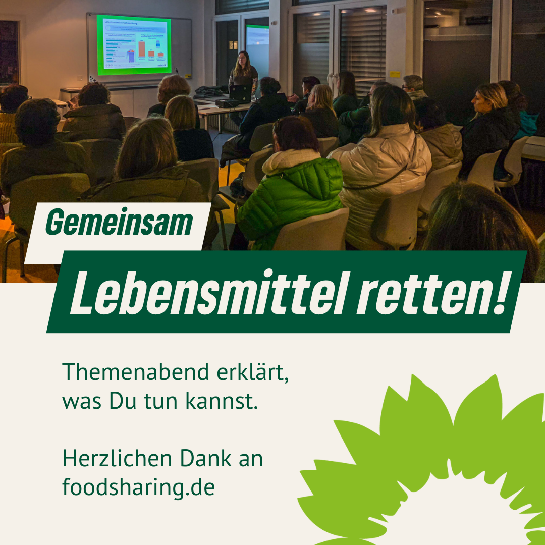 Gemeinsam Lebensmittel retten! Themenabend erklärt was Du tun kannst. Herzlichen Dank an foodsharing.de